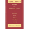 Start the Conversation: The Book about Death You Were Hoping to Find