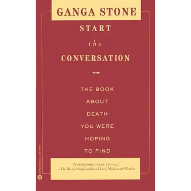 Start the Conversation: The Book about Death You Were Hoping to Find
