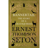 Bannertail - The Story of a Gray Squirrel