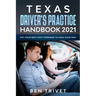 Texas Driver's Practice Handbook 2021 Put Your Best Foot Forward To Pass Your Test