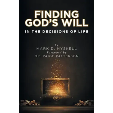 Finding God's Will: In the Decisions of Life