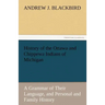 History of the Ottawa and Chippewa Indians of Michigan
