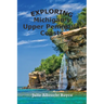 Exploring Michigan's Upper Peninsula Coasts