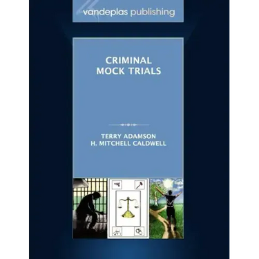 Criminal Mock Trials First Edition 2012