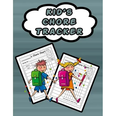Kid's Chore Tracker: 110 Pages, 13 Months of Weekly Chores Checklists For Kids - Chart Book To Write In For Kids