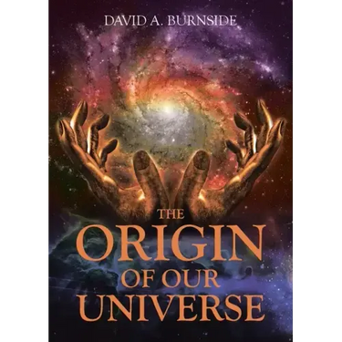 The Origin of Our Universe