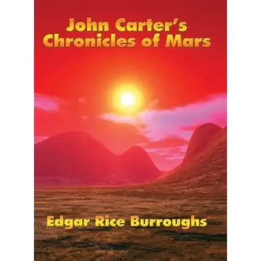 John Carter's Chronicles of Mars