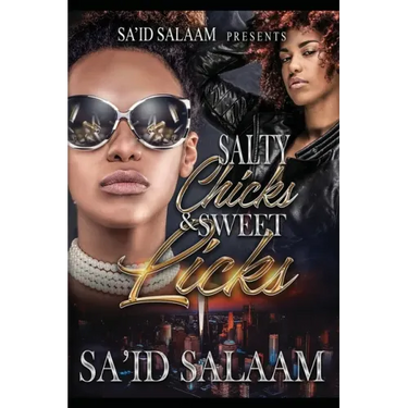 Salty Chicks Sweet Licks