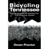 Bicycling Tennessee: Road Adventures from the Mississippi Delta to the Great Smoky Mountains