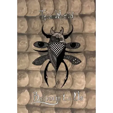 This World Belongs to Us: An Anthology of Horror Stories about Bugs
