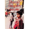 Dharma's Daughters: Contemporary Indian Women and Hindu Culture