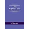 Adam Hepburn's Vow: A Tale of Kirk and Covenant