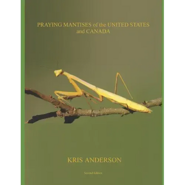 Praying Mantises of the United States and Canada