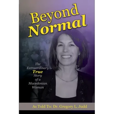 Beyond Normal: The Extraordinary True Story of a Macedonian Woman