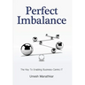 Perfect Imbalance: The Key To Enabling Business-Centric IT