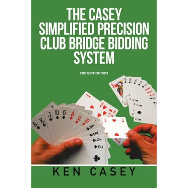 Simplified Precision Club Bridge Bidding System: 2Nd Edition 2021