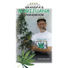 Grandpa's Marijuana Handbook