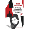 Nina Kosterina: A Young Communist in Stalinist Russia