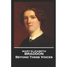 Mary Elizabeth Braddon - Beyond These Voices
