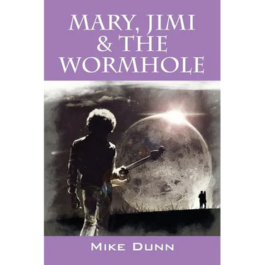 Mary, Jimi & The Wormhole