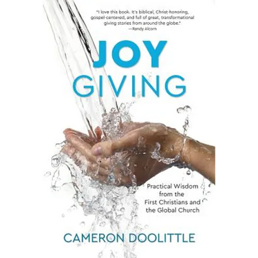 Joy Giving: Practical Wisdom from the First Christians and the Global Church