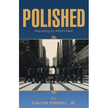 Polished: Preparing for What's Next