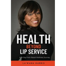 Health Beyond Lip Service: A 25-Day Faith Based Wellness Journey