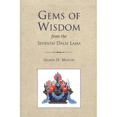 Gems of Wisdom from the Seventh Dalai Lama