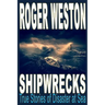 Shipwreck: True Stories of Disaster at Sea