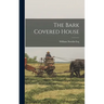 The Bark Covered House