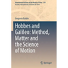 Hobbes and Galileo: Method, Matter and the Science of Motion