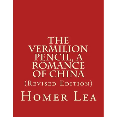 The Vermilion Pencil, A Romance of China