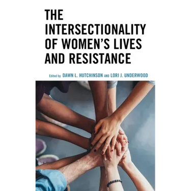 The Intersectionality of Women's Lives and Resistance