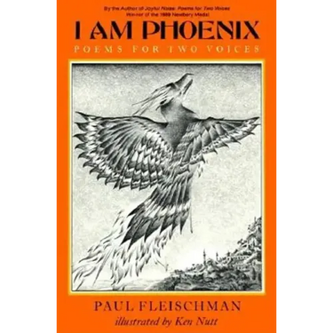 I Am Phoenix: Poems for Two Voices