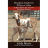 Breeders Guide for Fillys or Colts: A Must Have for Anyone Breeding Horses
