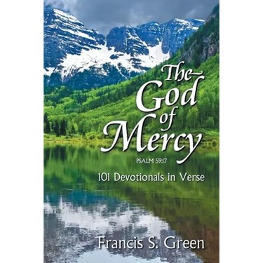 The God of Mercy: 101 Devotionals in Verse