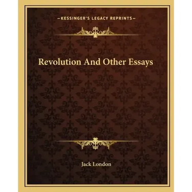 Revolution and Other Essays
