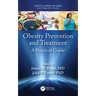 Obesity Prevention and Treatment: A Practical Guide