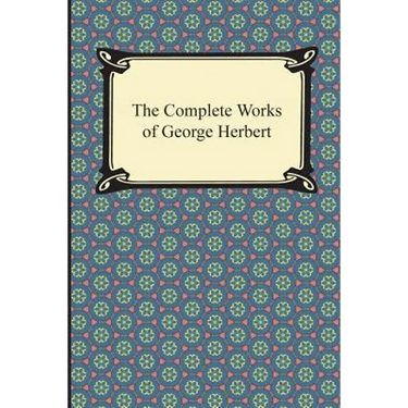 The Complete Works of George Herbert