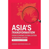 Asia's Transformation: From Economic Globalization to Regionalization