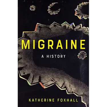Migraine: A History
