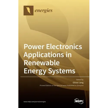 Power Electronics Applications in Renewable Energy Systems