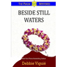 Beside Still Waters: (Psalm 23 Mysteries)
