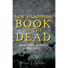 New Hampshire Book of the Dead: Graveyard Legends and Lore