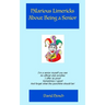 Hilarious Limericks About Being a Senior