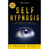 Self Hypnosis: How To Master Self Hypnosis For Complete Beginners