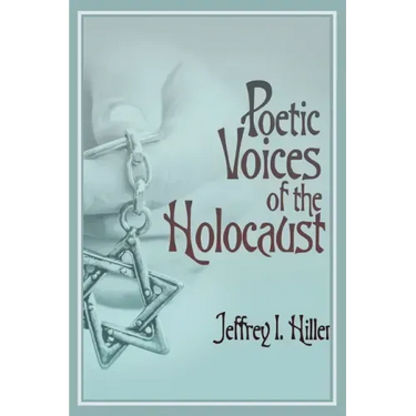Poetic Voices of the Holocaust