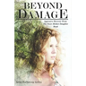 Beyond Damage: Aggressive Recovery From The Toxic Mother-Daughter Bond