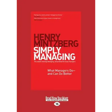 Simply Managing: What Managers Do - And Can Do Better (Large Print 16pt)