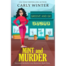 Mint and Murder: A Small Town Contemporary Cozy Mystery